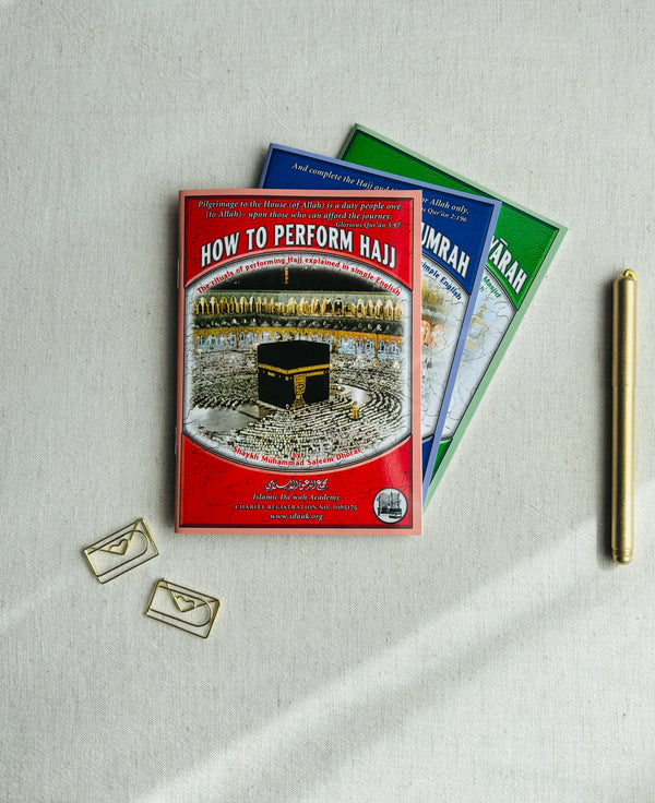 How to Perform Hajj, How to Perform Umrah and How to Perform Ziyarah pocket booklets by Shaykh Muhammad Saleem Dhorat - Islamic Da'wah Academy UK